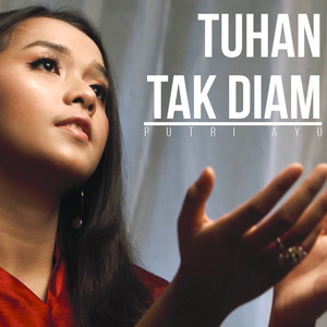 Download Lagu Putri Ayu - Tuhan Tak Diam MP3 Download Lagu Putri Ayu - Tuhan Tak Diam MP3