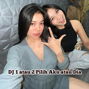 Download Lagu DJ MALLOS - DJ 1 atau 2 Pilih Aku Atau Dia MP3 Download Lagu DJ MALLOS - DJ 1 atau 2 Pilih Aku Atau Dia MP3