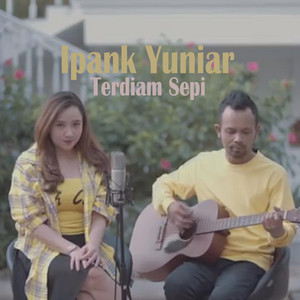 Download Lagu Ipank Yuniar - Terdiam Sepi MP3 Download Lagu Ipank Yuniar - Terdiam Sepi MP3