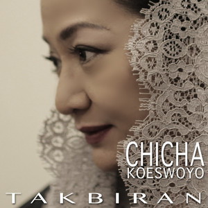 Download Lagu Chicha Koeswoyo - Takbiran MP3
