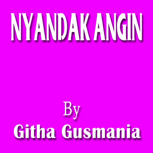 Download Lagu Githa Gusmania - Nyandak Angin - Tarling Dermayon MP3