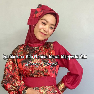 Download Lagu Leony Angel - Iyya Mattaro Ada Nataue Mewa Mappettu Ada MP3 Download Lagu Leony Angel - Iyya Mattaro Ada Nataue Mewa Mappettu Ada MP3