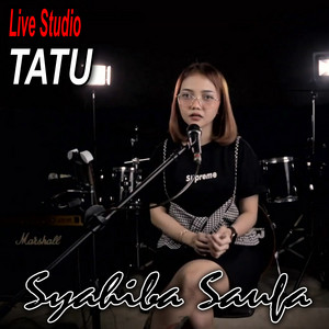 Download Lagu Syahiba Saufa - Tatu - Live Studio MP3 Download Lagu Syahiba Saufa - Tatu - Live Studio MP3