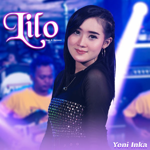 Download Lagu Yeni Inka - Lilo MP3 Download Lagu Yeni Inka - Lilo MP3