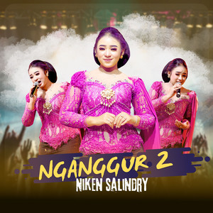 Download Lagu Niken Salindry - Nganggur 2 MP3