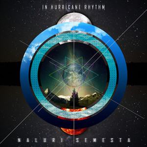 Download Lagu In Hurricane Rhythm - Naluri Semesta MP3 Download Lagu In Hurricane Rhythm - Naluri Semesta MP3
