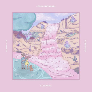 Download Lagu Josua Natanael, Elleasha - Euphoria MP3