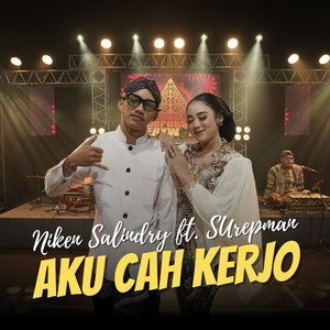 Download Lagu Niken Salindry, Surepman - Aku Cah Kerjo MP3 Download Lagu Niken Salindry, Surepman - Aku Cah Kerjo MP3