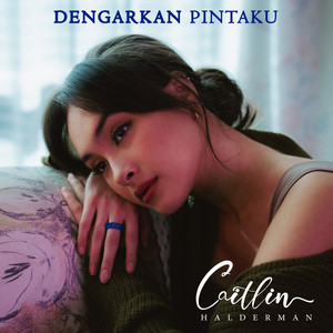 Download Lagu Caitlin Halderman - Dengarkan Pintaku MP3 Download Lagu Caitlin Halderman - Dengarkan Pintaku MP3