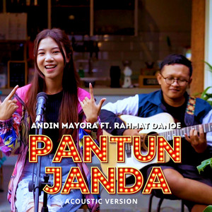 Download Lagu Andin Mayora, Rahmat Danoe - Pantun Janda - Acoustic MP3 Download Lagu Andin Mayora, Rahmat Danoe - Pantun Janda - Acoustic MP3