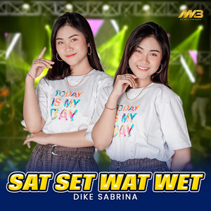 Download Lagu dike sabrina - Sat Set Wat Wet MP3 Download Lagu dike sabrina - Sat Set Wat Wet MP3