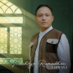 Download Lagu Sarwana - Indahnya Ramadhan MP3 Download Lagu Sarwana - Indahnya Ramadhan MP3