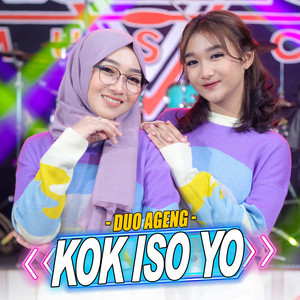 Download Lagu Ageng Music, Duo Ageng - Kok Iso Yo MP3 Download Lagu Ageng Music, Duo Ageng - Kok Iso Yo MP3