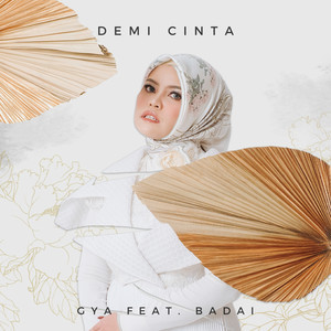 Download Lagu Gya, Badai - Demi Cinta MP3 Download Lagu Gya, Badai - Demi Cinta MP3