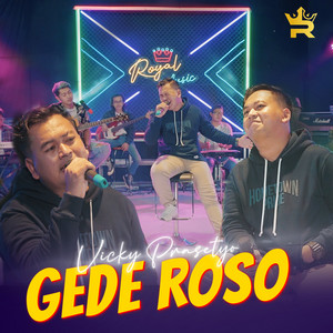 Download Lagu Vicky Prasetyo - Gede Roso MP3 Download Lagu Vicky Prasetyo - Gede Roso MP3