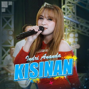 Download Lagu Indri Ananda - Kisinan MP3 Download Lagu Indri Ananda - Kisinan MP3