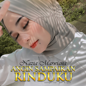 Download Lagu Nazia Marwiana - Angin Sampaikan Rinduku MP3 Download Lagu Nazia Marwiana - Angin Sampaikan Rinduku MP3