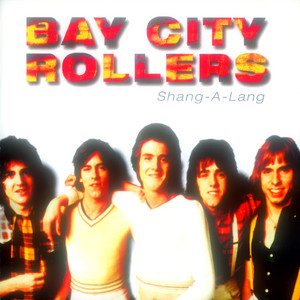 Download Lagu Bay City Rollers - Shang-a-Lang MP3 Download Lagu Bay City Rollers - Shang-a-Lang MP3