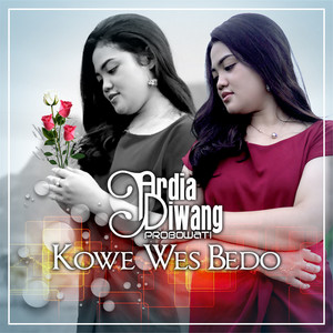 Download Lagu Ardia Diwang Probowati - Kowe Wes Bedo MP3