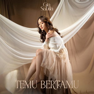 Download Lagu Gia Sabila - Temu Bertamu MP3 Download Lagu Gia Sabila - Temu Bertamu MP3
