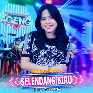 Download Lagu Sasya Arkhisna, Ageng Music - Selendang Biru MP3