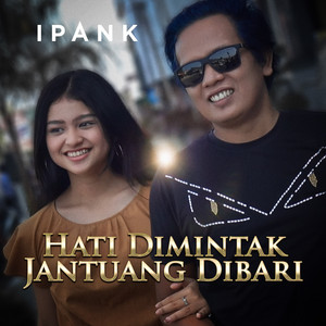 Download Lagu Ipank - Hati Dimintak Jantuang Dibari MP3