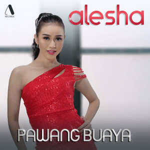 Download Lagu Alesha - Pawang Buaya MP3 Download Lagu Alesha - Pawang Buaya MP3