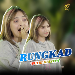 Download Lagu Putri Kristya - Rungkad MP3 Download Lagu Putri Kristya - Rungkad MP3