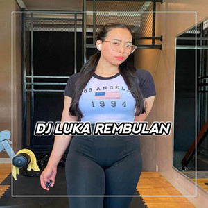 Download Lagu Mine Fvnky - DJ LUKA REMBULAN BREAKBEAT MP3 Download Lagu Mine Fvnky - DJ LUKA REMBULAN BREAKBEAT MP3