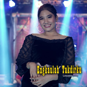 Download Lagu Lusyana Jelita - Engkaulah Takdirku MP3 Download Lagu Lusyana Jelita - Engkaulah Takdirku MP3