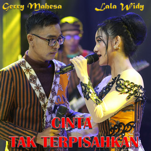 Download Lagu Lala Widy, Gerry Mahesa - Cinta Tak Terpisahkan MP3 Download Lagu Lala Widy, Gerry Mahesa - Cinta Tak Terpisahkan MP3