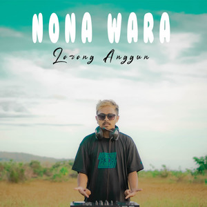 Download Lagu DJ Qhelfin - Nona Wara Lorong Anggun MP3 Download Lagu DJ Qhelfin - Nona Wara Lorong Anggun MP3