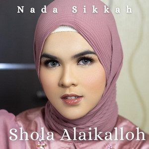 Download Lagu Nada Sikkah - Sholla Alaikalloh MP3 Download Lagu Nada Sikkah - Sholla Alaikalloh MP3