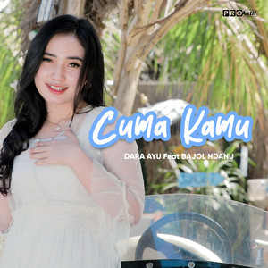 Download Lagu Dara Ayu, Bajol Ndanu - Cuma Kamu MP3 Download Lagu Dara Ayu, Bajol Ndanu - Cuma Kamu MP3