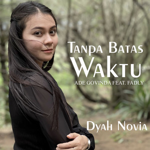 Download Lagu Dyah Novia - Tanpa Batas Waktu (Tanpo Wates Wektu) - Cover MP3 Download Lagu Dyah Novia - Tanpa Batas Waktu (Tanpo Wates Wektu) - Cover MP3