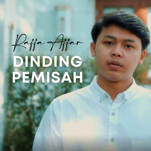 Download Lagu Raffa Affar - Dinding Pemisah MP3