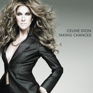 Download Lagu Céline Dion - Taking Chances MP3 Download Lagu Céline Dion - Taking Chances MP3