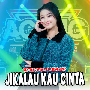 Download Lagu Cantika Davinca, Ageng Music - Jikalau Kau Cinta MP3