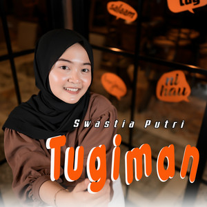 Download Lagu Swastia Putri - Tugiman MP3 Download Lagu Swastia Putri - Tugiman MP3