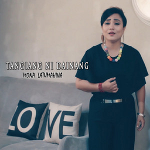 Download Lagu Mona Latumahina - Tangiang Ni Dainang MP3