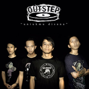 Download Lagu Outstep - Untukmu Disana MP3