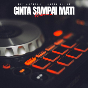 Download Lagu RVZ Creator - Cinta Sampai Mati (feat. Raffa Affar) - Remix MP3 Download Lagu RVZ Creator - Cinta Sampai Mati (feat. Raffa Affar) - Remix MP3