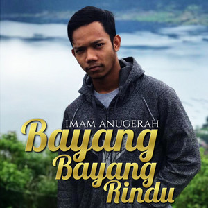 Download Lagu Imam Anugerah - Bayang Bayang Rindu MP3