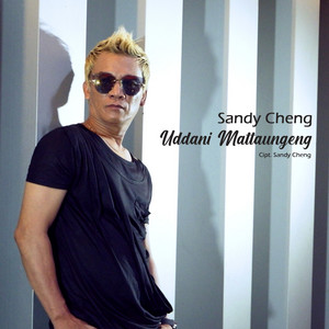 Download Lagu Sandy Cheng - Uddani Mattaungeng MP3 Download Lagu Sandy Cheng - Uddani Mattaungeng MP3