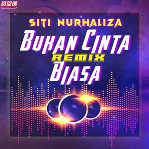 Download Lagu Dato' Sri Siti Nurhaliza - Bukan Cinta Biasa Remix MP3 Download Lagu Dato' Sri Siti Nurhaliza - Bukan Cinta Biasa Remix MP3