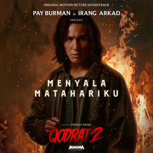 Download Lagu Pay, Irang Arkad - Menyala Matahariku - From "Qodrat 2" MP3