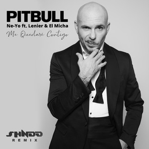 Download Lagu Pitbull, Ne-Yo, Lenier, El Micha, Shndō - Me Quedaré Contigo - Shndō Remix MP3 Download Lagu Pitbull, Ne-Yo, Lenier, El Micha, Shndō - Me Quedaré Contigo - Shndō Remix MP3