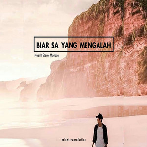 Download Lagu Near, Steven Morizon - Biar Sa Yang Mengalah MP3