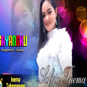 Download Lagu Safira Inema - Sayangku - Dangdut Koplo MP3 Download Lagu Safira Inema - Sayangku - Dangdut Koplo MP3