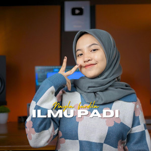 Download Lagu Nayla Fardila - Ilmu Padi MP3 Download Lagu Nayla Fardila - Ilmu Padi MP3